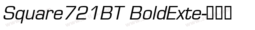 Square721BT BoldExte字体转换 Square721BT BoldExte字体转换